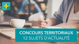 12 thèmes d’actualité pour les concours territoriaux en 2020 [upl. by Fihsak482]