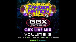 Zander Nation VOL 5 live gbx Mix [upl. by Kragh279]