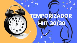 TEMPORIZADOR 3030 HIIT [upl. by Nylyahs]