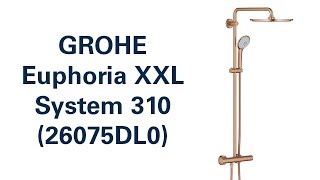 Душова система GROHE Euphoria XXL System 310 26075DL0 [upl. by Nhguaved458]