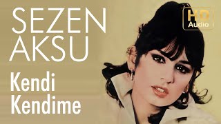 Sezen Aksu  Kendi Kendime Official Audio [upl. by Charlena]