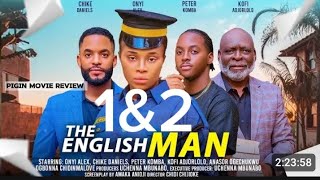 THE ENGLISHMAN 1amp2 New trending nollywood 2024 full nigerian movie REVIEW [upl. by Oscar934]