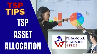 TSP Asset Allocation  Thrift Savings Plan Fund Selection and How to Use Lifecycle Funds [upl. by Wenona587]