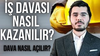 İş Davası Nasıl Açılır Nasıl Kazanılır Kıdem Tazminatı Nasıl Alınır Haklarınız Nelerdir [upl. by Affer]