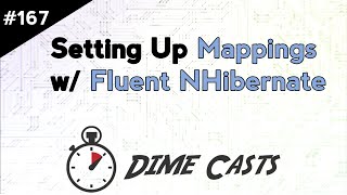 Setting Up Mappings w Fluent NHibernate [upl. by Nivram648]