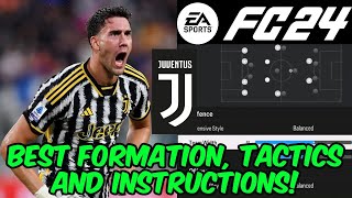 EA FC 24  BEST JUVENTUS Formation Tactics and Instructions [upl. by Notgnirrac882]