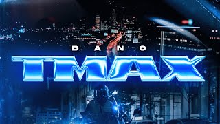 DANO  TMAX Official Video [upl. by Milore]