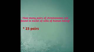 How many pairs of chromosomes are found in nuclei of cells of human beingNew education science [upl. by Atniuqal]