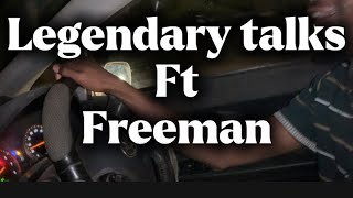 Freeman ft Legendary talks freeman muchandinzwawo vibes [upl. by Hax]