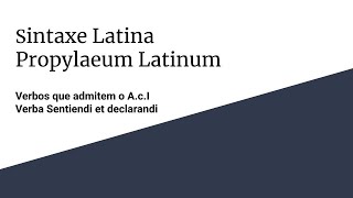 verba dicendi et declarandi  sintaxe Latina  propylaeum latinum  acusativo com infinitivo [upl. by Tabib]