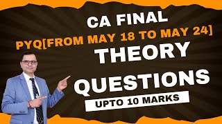 CA FINAL FR THEORY QUESTIONS 10 MARKS FROM MAY 18 TO MAY 24 [upl. by Ecinwahs]