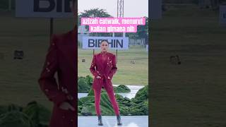 azizah catwalk azizahsalshaa azizahcatwalk catwalk eshalkhalisayusran trendingshorts [upl. by Clea]