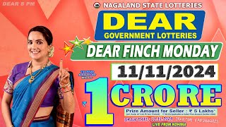 DEAR FINCH MONDAY DRAW DEAR 8 PM WEEKLY DRAW DATE 11112024 NAGALAND STATE LOTTERIES [upl. by Hardner611]