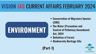 February 2024  Vision IAS Current Affairs  Monthly Magazine  Environment  Part1 [upl. by Noyad881]