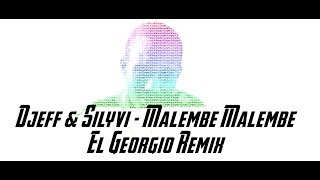 Djeff amp Silyvi  Malembe Malembe El Georgio Remix [upl. by Oesile657]