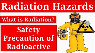 What is Radiation Hazards  Safety Precaution of Radioactive  10 Tip of Radiation Safety [upl. by Meehan]