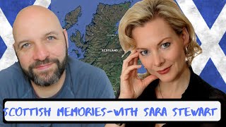 Scottish Memories with Sara Stewart [upl. by Zephan578]