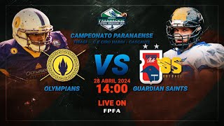 Ao Vivo Campeonato Paranaense de Futebol Americano 2024  Cascavel Olympians x Guardian Saints [upl. by Akeem]