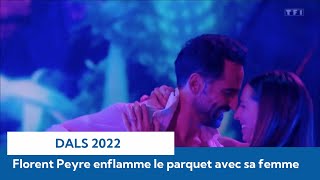 DALS 2022  Florent Peyre enflamme le parquet en embrassant sa femme Virginie [upl. by Maletta271]