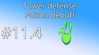 114 Unity Tower defense tutorial  Poison debuff [upl. by Herstein]