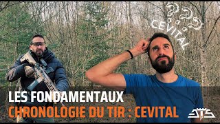 LES FONDAMENTAUX  Chronologie du tir  le CEVITAL [upl. by Selene904]