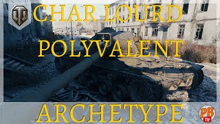 WoT FR L ARCHÉTYPE  CHAR LOURD POLYVALENT  WORLD OF TANKS français [upl. by Teece]