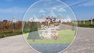 Campingcar park Souillac France 🇫🇷 [upl. by Ydderf]