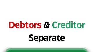 How to separate Debtors amp creditors Amount [upl. by Condon]