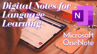 Digital Note Taking in Microsoft OneNote 【How I take notes for Language Learning】 [upl. by Alpers]