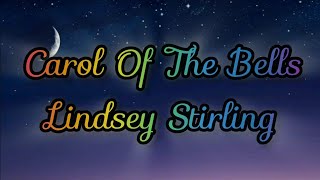 Carol of the Bells  Lindsey Stirling [upl. by Arabeila]