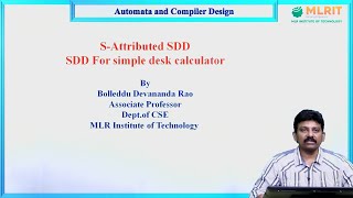 LEC23Automataamp Compiler Design SAttributed SDD SDD for Simple Desk Calculator by B Devananda Rao [upl. by Lalad]