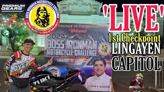 Boss Ironman Motorcycle Challenge 2024  1st Checkpoint  Lingayen Capitol  Pangasinan [upl. by Aynek603]