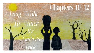 A Long Walk to Water Chapters 10  12 [upl. by Caesaria135]