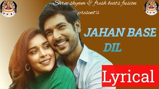 Jahan Base Dil  Shivin Narang Eisha Singh Raj Barman Nadeem Saifi Sameer A Zee Music Originals [upl. by Cynera]