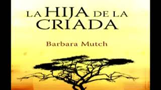 La hija de la criada Barbara Mutch Audiolibro en Español [upl. by Abey]