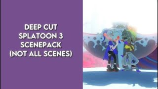 Deep Cut Splatoon 3 Scenepack No text 1080p hopefully all scenes in Alterna Updated [upl. by Dulcia845]