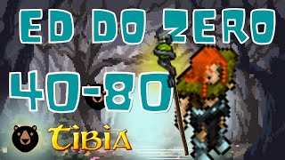 ED DO ZERO  GUIA DE UP LEVEL 40 AO 80 [upl. by Dibb121]