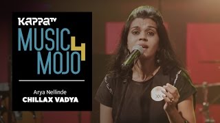 Arya Nellinde  Chillax Vaadya  Music Mojo Season 4  Kappa TV [upl. by Ina]