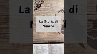 Nimrod Il Cacciatore Leggendario e il Costruttore di Babilonia  Discovery Bible  elohim god [upl. by Lihkin625]