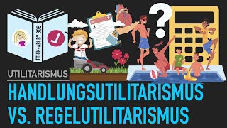 Handlungs vs Regelutilitarismus  Ein Vergleich mit Fallbeispielen [upl. by Zere754]