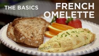 French Omelette  The Basics [upl. by Hooke]