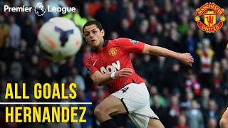 Chicharito  Javier Hernandez  All the Premier League Goals  Manchester United  Mexico WC 2018 [upl. by Jacie840]