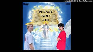 Yung Nugget  Please Dont Sin ft Alex Parsa We can talk about the bible I dont do dates [upl. by Peedus]