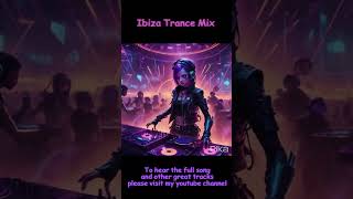 Ibiza Trance Mix [upl. by Caravette]