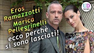 Eros Ramazzotti e Marica Pellegrinelli Ecco Perché si Sono Lasciati [upl. by Rogerio723]