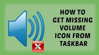 Fix Missing Volume Icon  Windows 10  Get Missing Volume Icon From Taskbar  Tutorials In Hindi [upl. by Doownelg619]