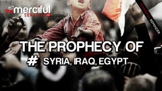 The Prophecy of SYRIA IRAQ EGYPT  Must Watch [upl. by Aikemahs]