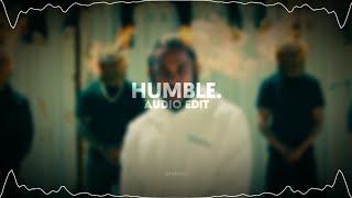 ♪ humble kendrick lamar  audio edit [upl. by Eelinnej623]