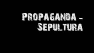 Propaganda  Sepultura [upl. by Enaej]