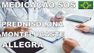 MEDICAÇÃO SOS  PREDNISOLONA  MONTELUCASTE  ALLEGRA [upl. by Karp848]